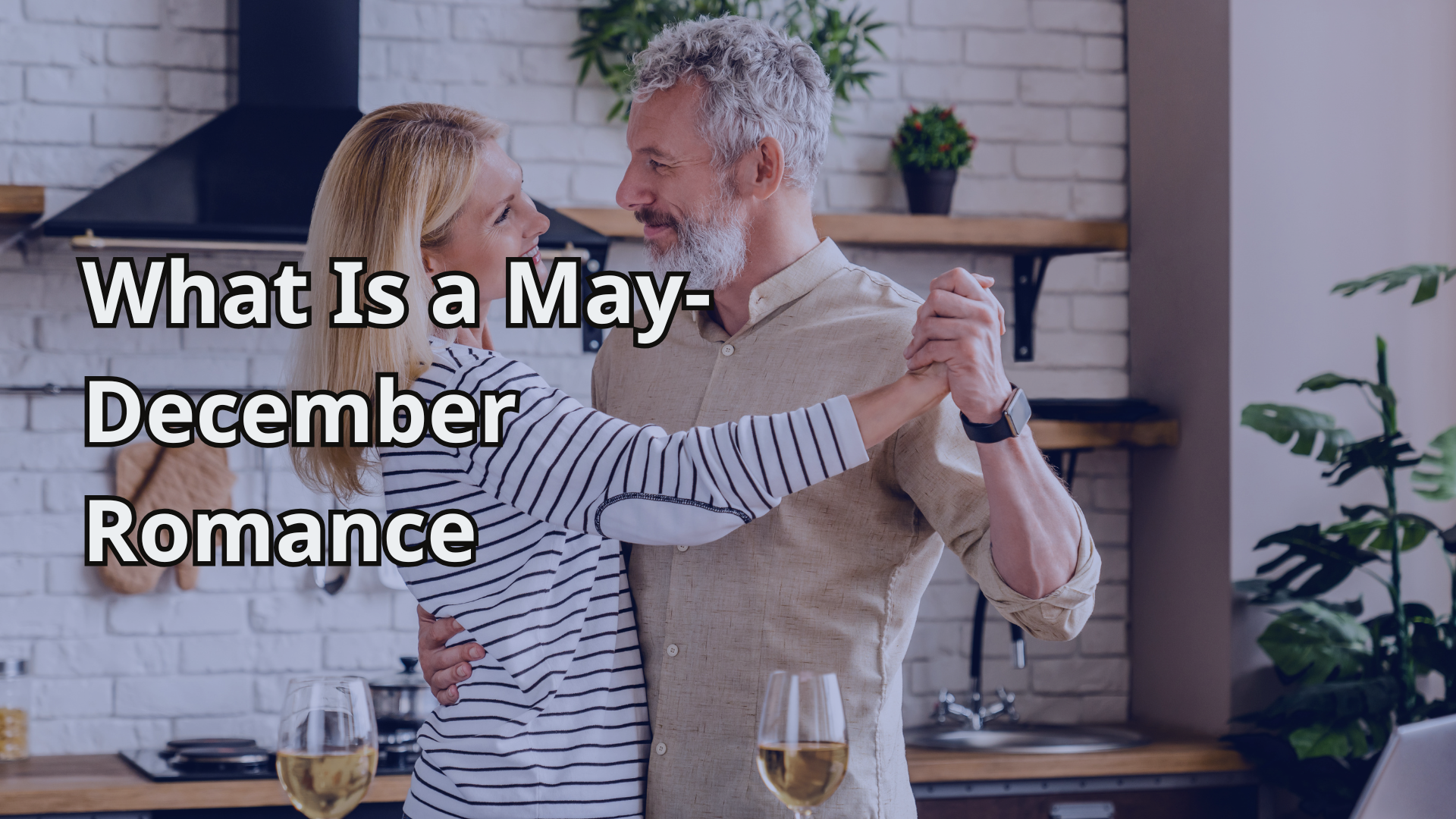 What Is a May-December Romance