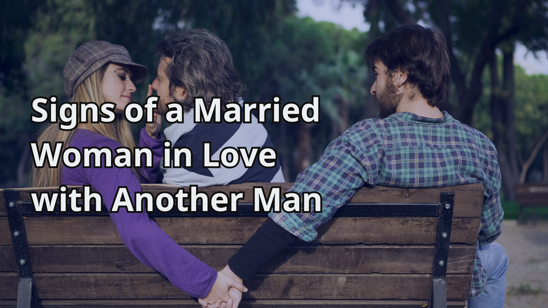 Signs of a Married Woman in Love with Another Man